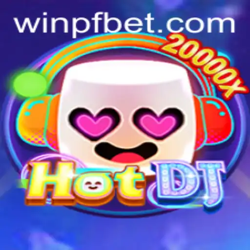 Exploring the Thrills of HotDJ: A Comprehensive Guide with a PFBet Twist